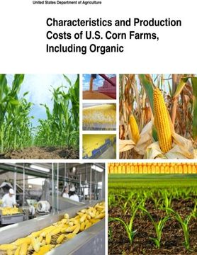 portada Characteristics and Production Costs of U.S. Corn Farms, Including Organic