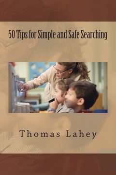 portada 50 Tips for Simple and Safe Searching (en Inglés)