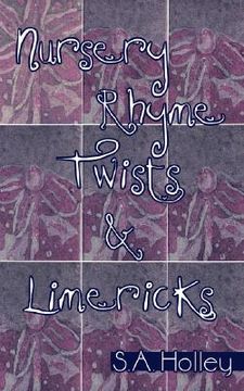 portada nursery rhyme twists and limericks (in English)