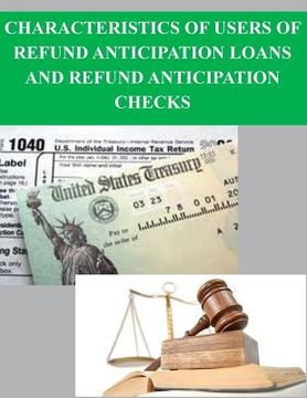portada Characteristics of Users of Refund Anticipation Loans and Refund Anticipation Checks (en Inglés)