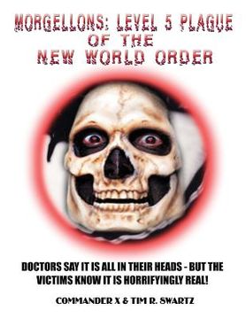 portada Morgellons: Level 5 Plague of the New World Order (en Inglés)