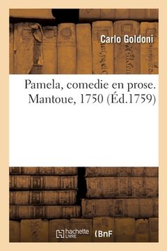 portada Pamela, Comedie En Prose. Mantoue, 1750 (en Francés)