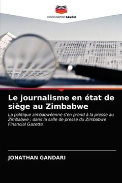 portada Le journalisme en état de siège au Zimbabwe (en Francés)