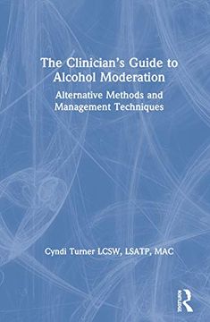 portada The Clinician’S Guide to Alcohol Moderation: Alternative Methods and Management Techniques 