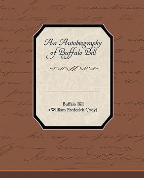 portada an autobiography of buffalo bill (en Inglés)