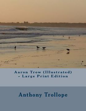 portada Aaron Trow (Illustrated) - Large Print Edition (en Inglés)