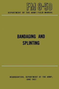 portada Department of the Army Field Manual: Bandaging and Splinting