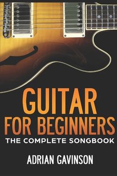 portada Guitar For Beginners: The Complete Songbook (en Inglés)