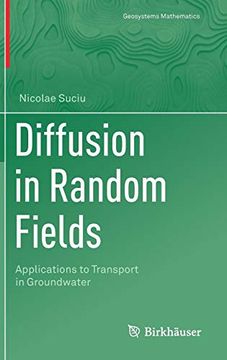 portada Diffusion in Random Fields: Applications to Transport in Groundwater (Geosystems Mathematics) 