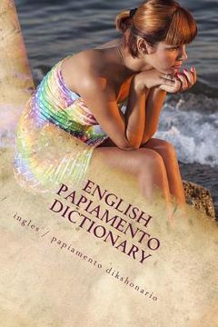 portada English / Papiamento Dictionary: ingles / papiamento dikshonario (en Inglés)