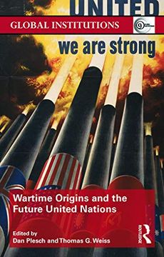 portada Wartime Origins and the Future United Nations (Global Institutions) (in English)