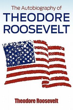portada the autobiography of theodore roosevelt (in English)