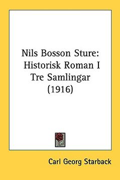 portada nils bosson sture: historisk roman i tre samlingar (1916) (en Inglés)