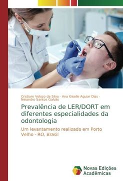portada Prevalência de LER/DORT em diferentes especialidades da odontologia: Um levantamento realizado em Porto Velho - RO, Brasil (Portuguese Edition)
