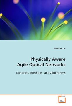 portada Physically Aware Agile Optical Networks: Concepts, Methods, and Algorithms