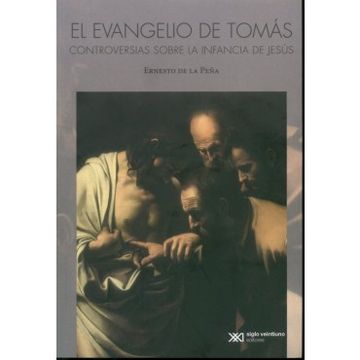 portada El Evangelio de Tomas: Controversias Sobre la Infancia de Jesus