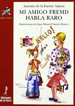 portada Mi Amigo Fremd Habla Raro (in Spanish)