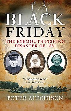 portada Black Friday: The Eyemouth Fishing Disaster of 1881 (in English)