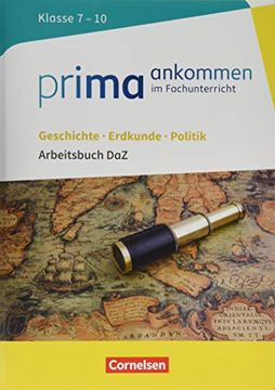 portada Prima Ankommen: Geschichte, Erdkunde, Politik: Klasse 7-10 - Arbeitsbuch daz mit Lösungen (en Alemán)