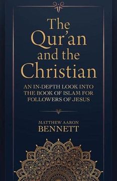portada The Qur'an and the Christian: An In-Depth Look Into the Book of Islam for Followers of Jesus (en Inglés)