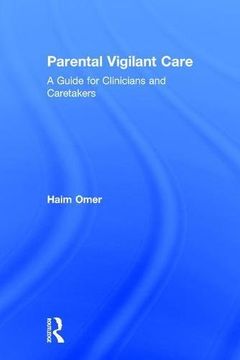 portada Parental Vigilant Care: A Guide for Clinicians and Caretakers (in English)