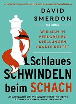 portada Schlaues Schwindeln Beim Schach: Wie man in Verlorenen Stellungen Punkte Rettet (en Alemán)