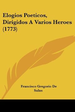 portada Elogios Poeticos, Dirigidos a Varios Heroes (1773)
