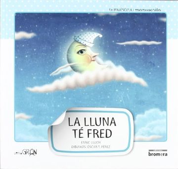 portada Lluna Te Fred.lletra Gran.bromer (en Catalá)