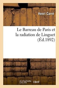 portada Le Barreau de Paris Et La Radiation de Linguet (Litterature) (French Edition)