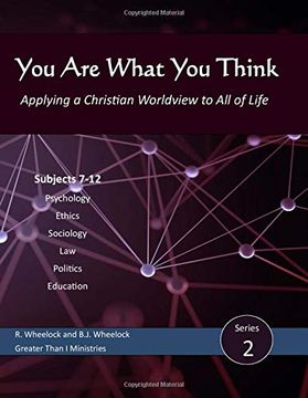 portada You are What you Think, Series 2: Applying a Christian Worldview to all of Life (You are What you Think Worldview Textbook) (en Inglés)