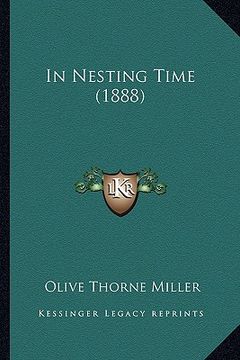 portada in nesting time (1888) (en Inglés)