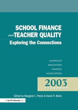 portada School Finance and Teacher Quality: Exploring the Connections (en Inglés)