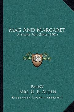 portada mag and margaret: a story for girls (1901) (en Inglés)
