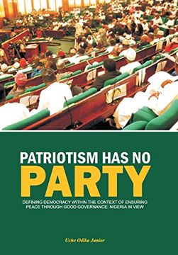 portada Patriotism has no Party: Defining Democracy Within the Context of Ensuring Peace (en Inglés)