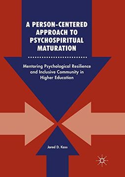 portada A Person-Centered Approach to Psychospiritual Maturation: Mentoring Psychological Resilience and Inclusive Community in Higher Education 