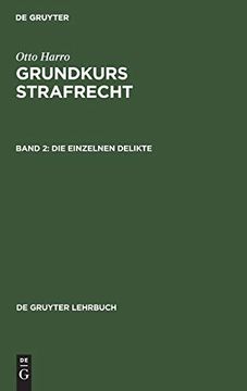 portada Grundkurs Strafrecht - die Einzelnen Delikte (de Gruyter Lehrbuch) (en Alemán)