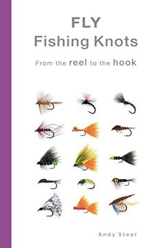 portada Fly Fishing Knots- From the Reel to the Hook (Paperback) (en Inglés)