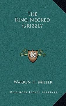 portada the ring-necked grizzly (en Inglés)