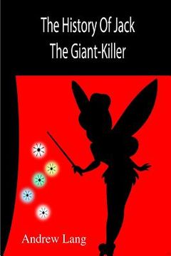 portada The History Of Jack The Giant-Killer (en Inglés)