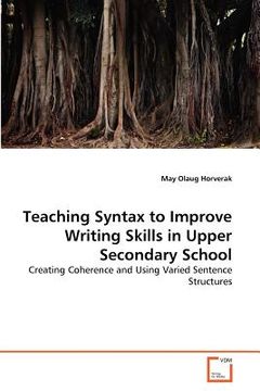 portada teaching syntax to improve writing skills in upper secondary school (en Inglés)