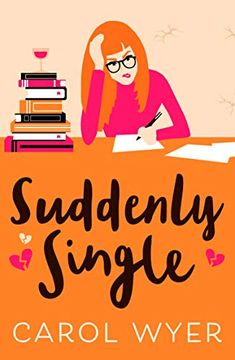 portada Suddenly Single: A Heartwarming Romantic Comedy (en Inglés)