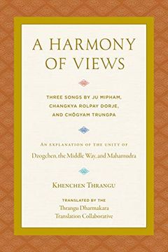 portada A Harmony of Views: Three Songs by ju Mipham, Changkya Rolpay Dorje, and Chögyam Trungpa (in English)
