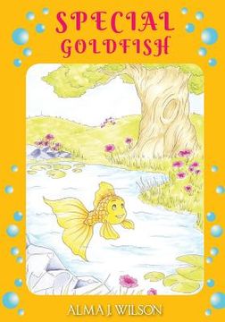portada Special Goldfish: An Inspiring Bedtime Story for Preschoolers (in English)