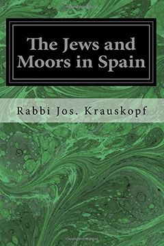 portada The Jews and Moors in Spain (en Inglés)