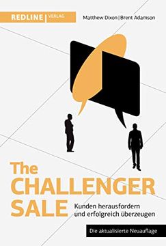 portada The Challenger Sale Kunden Herausfordern und Erfolgreich Berzeugen (en Alemán)
