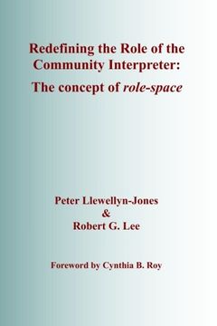 portada Redefining the Role of the Community Interpreter: The Concept of Role-space (in English)