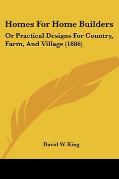 portada homes for home builders: or practical designs for country, farm, and village (1886) (in English)