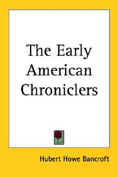 portada the early american chroniclers (in English)