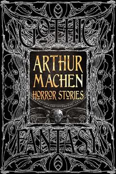 portada Arthur Machen Horror Stories (Gothic Fantasy) (in English)