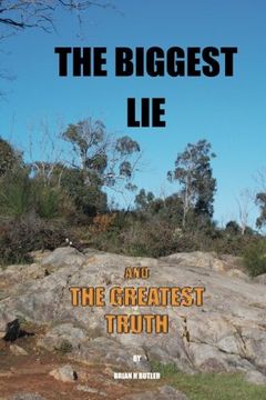portada The Biggest Lie: The Greatest Truth